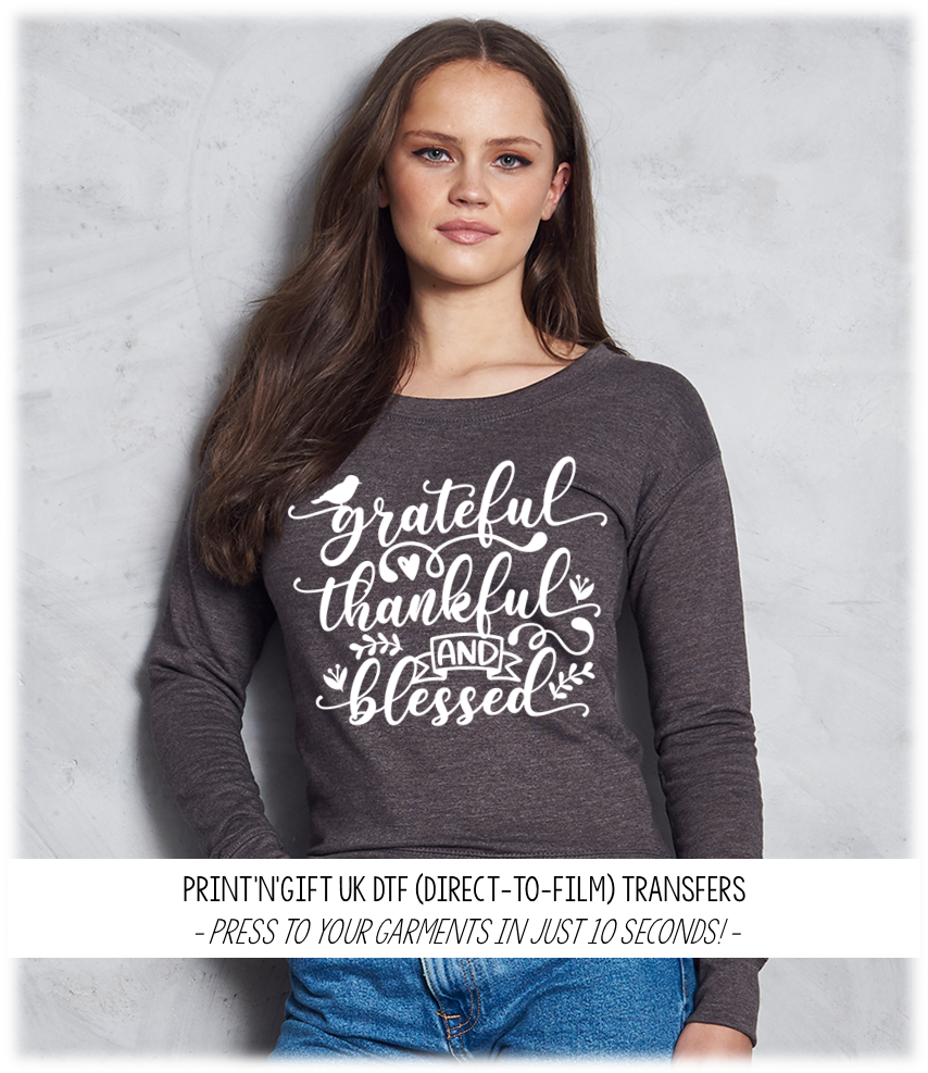 Grateful, Thankful & Blessed DTF Transfer