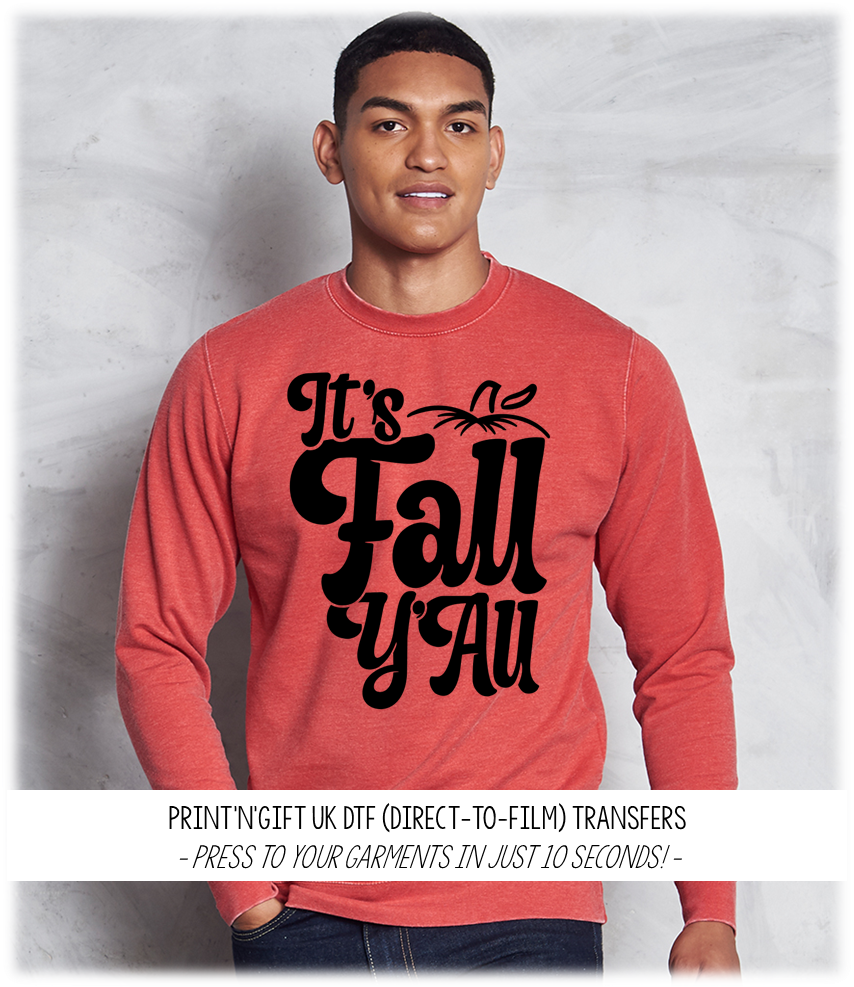 It's Fall Y'all DTF Transfer