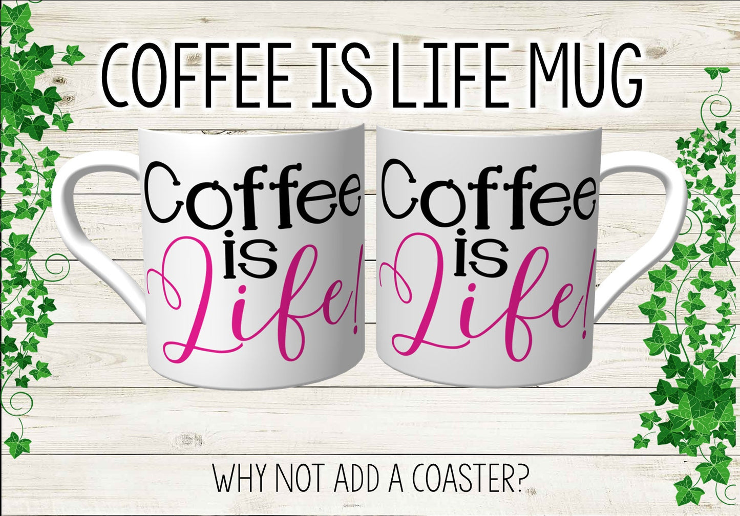 Coffee Is Life Mug