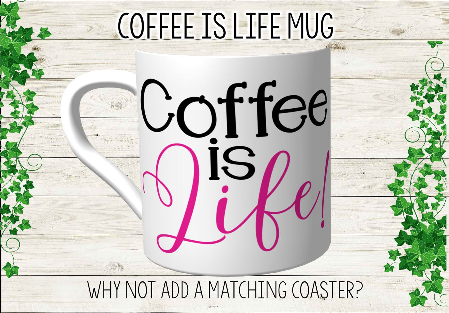 Coffee Is Life Mug