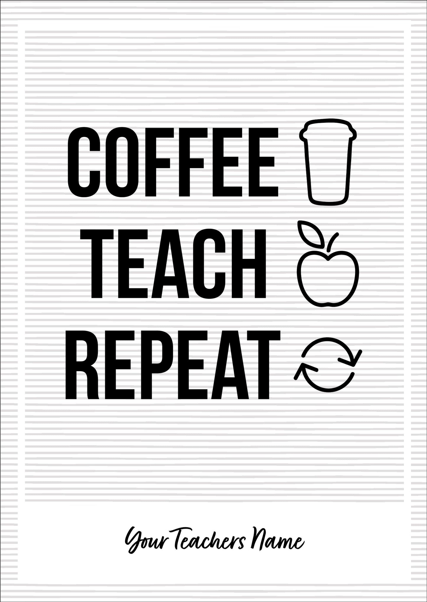 Coffee Teach Repeat Wall Art Print